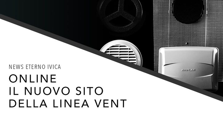 Finalmente ONLINE il nuovo sito della linea VENT